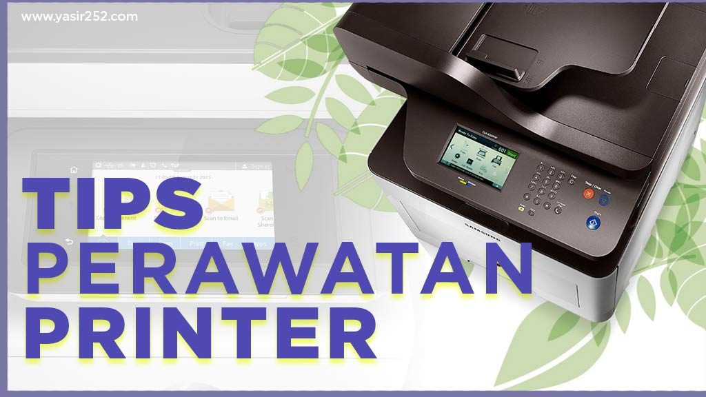 tips-perawatan-printer-yasir252-8359708
